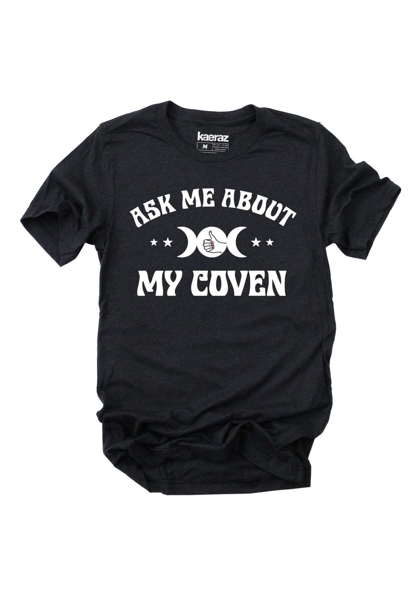 Ask Me About My Coven Tee