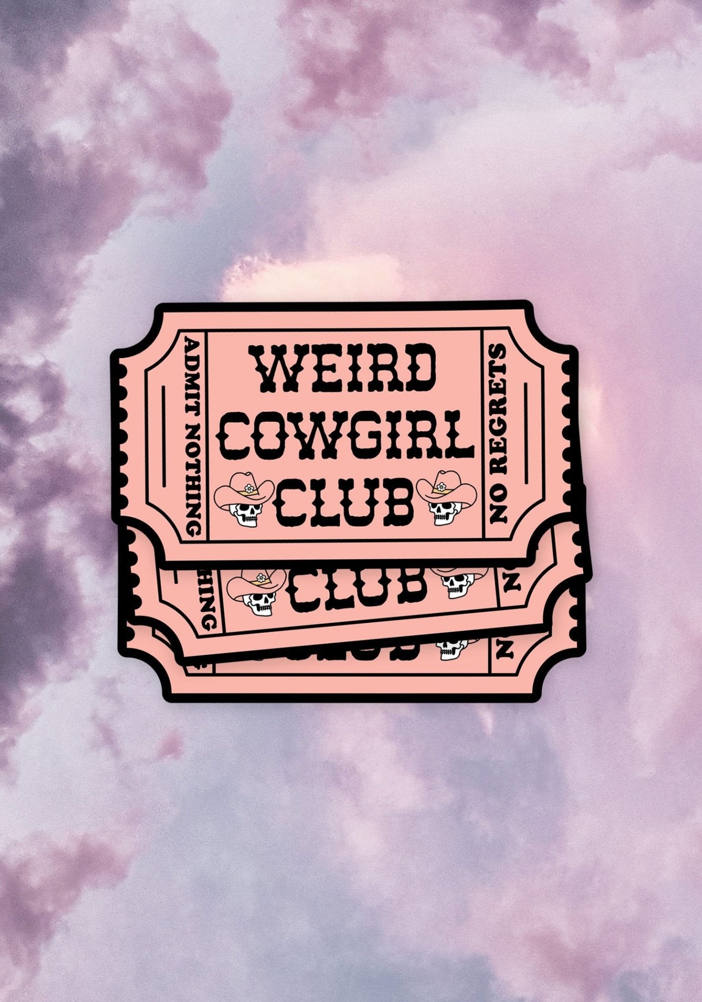 Weird Cowgirl Club Sticker
