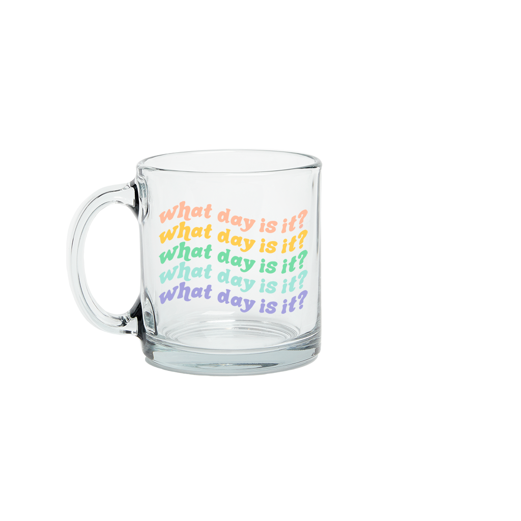 What Day Is It? Clear Glass Mug