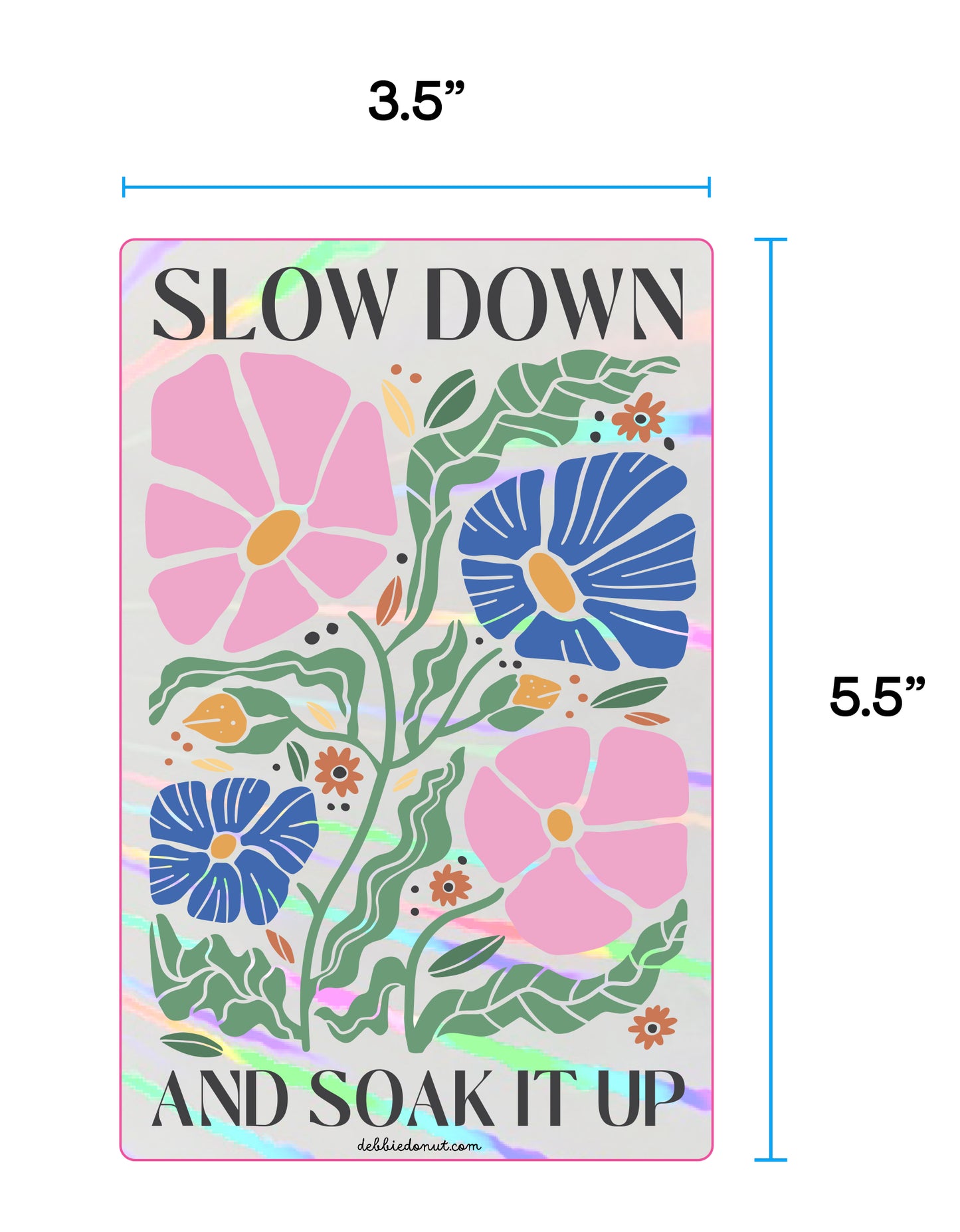 Slow Down and Soak It Up Suncatcher Sticker